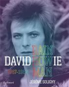 Couverture du livre « David Bowie ; rainbowman, 1967-1980 » de Jerome Soligny aux éditions Gallimard