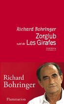 Couverture du livre « Zorglub ; les girafes » de Richard Bohringer aux éditions Flammarion