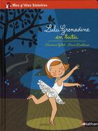 Couverture du livre « Lulu-Grenadine en tutu » de Laurence Gillot et Lucie Durbiano aux éditions Nathan