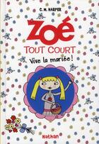 Couverture du livre « Zoé tout court t.7 ; vive la mariée » de Charise Mericle Harper aux éditions Nathan