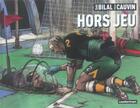 Couverture du livre « Hors jeu » de Enki Bilal et Patrick Cauvin aux éditions Casterman