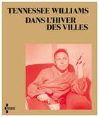 Couverture du livre « Dans l'hiver des villes » de Tennessee Williams aux éditions Seghers