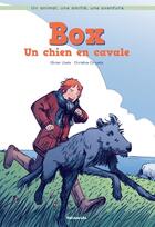 Couverture du livre « Box, un chien en cavale » de Circosta/Lhote aux éditions Lito