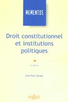 Couverture du livre « Droit Constitutionnel Et Institutions Politiques » de Jean-Paul Jacqué aux éditions Dalloz