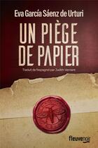 Couverture du livre « Un piège de papier » de Eva Garcia Saenz De Urturi aux éditions Fleuve Editions