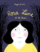 Couverture du livre « Rosa-Lune et les loups » de Magali Le Huche aux éditions Didier Jeunesse