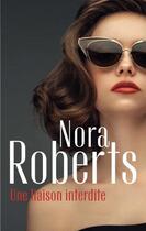 Couverture du livre « Une liaison interdite » de Nora Roberts aux éditions Harlequin
