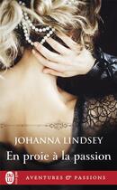 Couverture du livre « En proie a la passion » de Johanna Lindsey aux éditions J'ai Lu