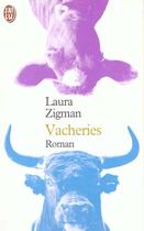 Couverture du livre « Vacheries » de Zigman Laura aux éditions J'ai Lu
