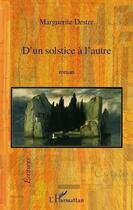 Couverture du livre « D'un solstice à l'autre » de Marguerite Destre aux éditions L'harmattan