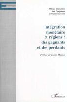 Couverture du livre « Integration monetaire et regions : des gagnants et des perdants » de Corpataux/Thierstein aux éditions Editions L'harmattan