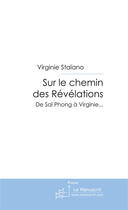 Couverture du livre « Sur Le Chemin Des Revelations » de Staiano Virginie aux éditions Le Manuscrit