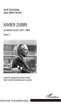 Couverture du livre « Xavier Zubiri Tome 3 ; la solitude sonore 1941-1983 » de Jordi Corominas et Joan Albert Vicens aux éditions Editions L'harmattan