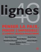 Couverture du livre « REVUE LIGNES n.46 ; penser la paix, penser l'impossible : le conflit israélo-palestinien » de  aux éditions Nouvelles Lignes