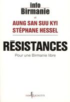 Couverture du livre « Résistances ; pour une Birmanie libre » de Stephane Hessel et San Suu Kyi Aung aux éditions Don Quichotte