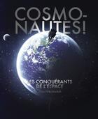 Couverture du livre « Cosmonautes ! les conquérants de l'espace » de Alex Nikolavitch aux éditions Les Moutons électriques