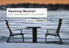 Couverture du livre « Les chaussures italiennes » de Henning Mankell aux éditions Pointdeux