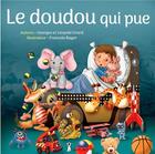 Couverture du livre « Le doudou qui pue » de Georges Grard aux éditions Grrr...art