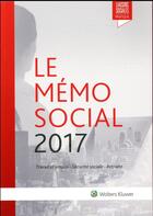 Couverture du livre « Le mémo social (édition 2017) » de Diane Rousseau et Anais Renaud et Lisiane Fricotte aux éditions Liaisons