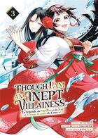 Couverture du livre « Though I am an inept villainess Tome 3 » de Satsuki Nakamura et Ei Ohitsuji aux éditions Meian