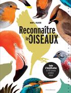 Couverture du livre « Reconnaître les oiseaux : Guide d'identification de 100 oiseaux grandeur nature » de Nancy J. Hajeski aux éditions Marabout