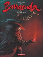Couverture du livre « Barracuda Tome 6 : délivrance » de Jean Dufaux et Jeremy Petiqueux aux éditions Dargaud