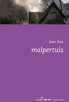 Couverture du livre « Malpertuis » de Ray J aux éditions Espace Nord