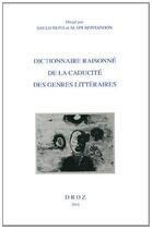 Couverture du livre « Dictionnaire raisonne de la caducite des genres litteraires » de Neiva Saulo aux éditions Droz