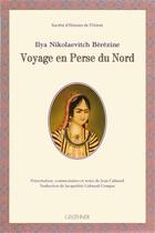 Couverture du livre « Voyage en Perse du nord » de Ilya Nikolaevitch Berezine aux éditions Paul Geuthner