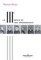 Couverture du livre « Le IIIe reich et les homosexuels » de Thomas Rozec aux éditions Hermann