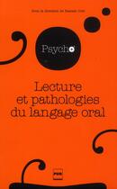 Couverture du livre « Lecture et pathologies du langage oral » de Pascale Cole aux éditions Pu De Grenoble