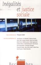 Couverture du livre « Inégalités et justice sociale » de Francois Dubet aux éditions La Decouverte