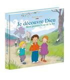 Couverture du livre « Je découvre Dieu ; mon premier livre de la foi » de De Mullenheim/Avril aux éditions Mame