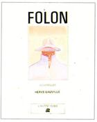 Couverture du livre « Folon - aquarelles » de Hervé Gauville aux éditions La Difference