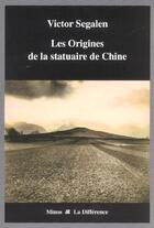 Couverture du livre « Les origines de la statuaire de chine » de  aux éditions La Difference