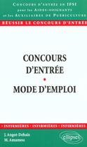 Couverture du livre « Concours d'entree passerelle pour les aides-soignants et les auxiliaires de puericulture - mode d'em » de Amamou/Dehais aux éditions Ellipses