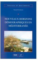 Couverture du livre « Nouveaux horizons démographiques en Méditerranée » de Youssef Courbage aux éditions Puf