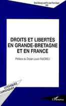 Couverture du livre « Droits et libertés en Grande-Bretagne et en France » de Jean-Pierre Dupont et Sonia Dubourg-Lavroff aux éditions L'harmattan