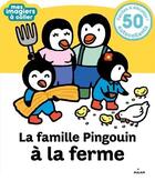 Couverture du livre « La famille pingouin a la ferme » de Etsuko Watanabe aux éditions Milan