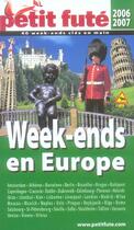 Couverture du livre « WEEK-ENDS EN EUROPE (2006-2007) (édition 2006) » de Collectif Petit Fute aux éditions Le Petit Fute