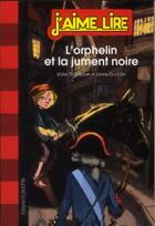Couverture du livre « L'orphelin et la jument noire » de Kate Thompson aux éditions Bayard Jeunesse