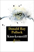 Couverture du livre « Knockemstiff » de Donald Ray Pollock aux éditions Libretto