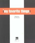 Couverture du livre « My Favorite Things ; Peinture En France » de  aux éditions Panama