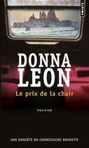 Couverture du livre « Le prix de la chair » de Donna Leon aux éditions Points