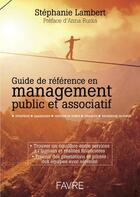 Couverture du livre « Guide de référence en management public et associatif » de Stéphanie Lambert aux éditions Favre