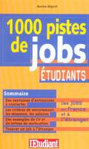 Couverture du livre « 1000 pistes de jobs etudiants (édition 2004) » de Marine Mignot aux éditions L'etudiant