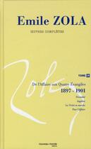 Couverture du livre « Emile Zola ; oeuvres complètes Tome 18 ; de l'affaire aux Quatres Evangiles 1897-1901 » de Émile Zola aux éditions Nouveau Monde