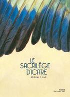 Couverture du livre « Le sacrilège d'Icare » de Jeremie Cave aux éditions Editions Thot