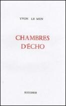 Couverture du livre « Chambres d'écho » de Yvon Le Men aux éditions Rougerie