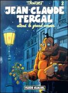 Couverture du livre « Jean-Claude Tergal T.2 ; attend le grand amour » de Tronchet aux éditions Fluide Glacial